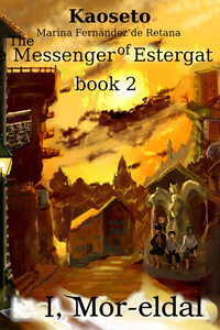 The Messenger of Estergat; book 2, Mor-eldal Trilogy Cover