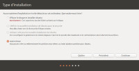Ubuntu - Écran 3 - Choix type d'installation
